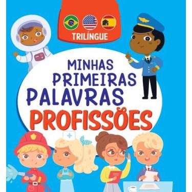 Imagem de Livro - Minhas Primeiras Palavras - Profissões - Trilíngue - On Line