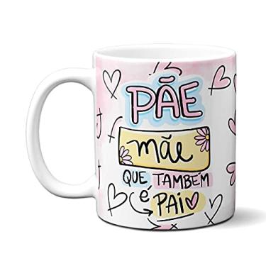 Imagem de Caneca Mãe que Também é Pai Presente Criativo Dia das Mães