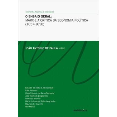 Imagem de Livro - O Ensaio Geral - Marx E A Crítica Da Economia Política (1857-1