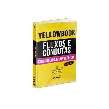 Imagem de Yellowbook - Fluxos E Condutas: Ginecologia E Obstetrícia - Editora Sa