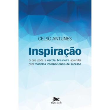 Imagem de Inspiração - O Que Pode A Escola Brasileira Aprender Com Modelos De Sucesso