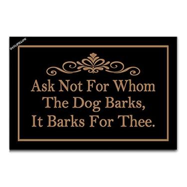 Imagem de Capacho engraçado Ask Not for Whom The Dog Barks Tapete de boas-vindas Tapetes de cozinha/quarto/entrada, preto 60 cm x 40 cm