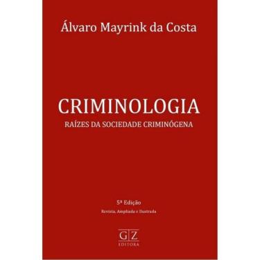 Imagem de Criminologia Raízes Da Sociedade Criminógena - 2026