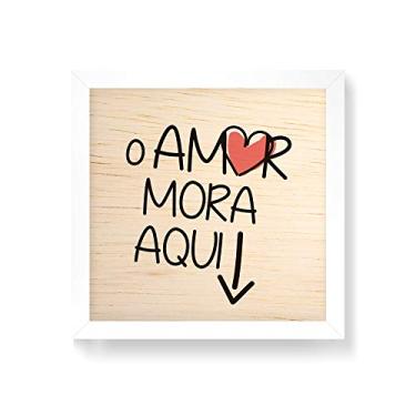 Imagem de Arte Maníacos Quadro decorativo com moldura caixa branca em Madeira - O Amor Mora Aqui - 30x30cm