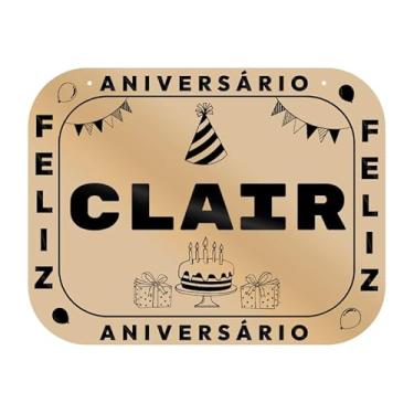 Imagem de Placa Feliz Aniversário Clair em MDF, 19x14 cm, com 2 Furos para Pendurar