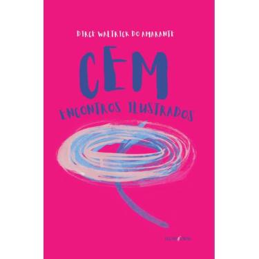 Imagem de Livro - Cem encontros ilustrados