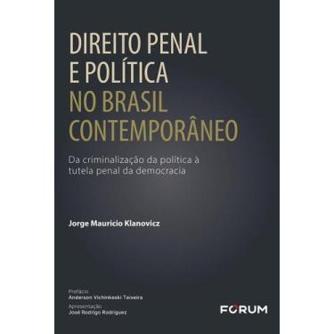 Imagem de Direito Penal E Política No Brasil Contemporâneo - Da Criminalização D