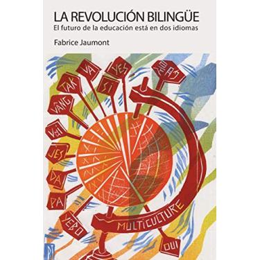 Imagem de La revolución bilingüe: El futuro de la educación está en dos idiomas: 14