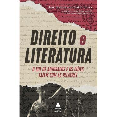 Imagem de Direito e Literatura - O Que os Advogados e Juízes Fazem Com as Palavras