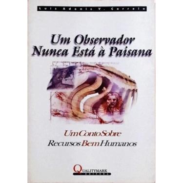 Imagem de Um Observador Nunca Esta A Paisana - 1ª