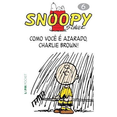 Imagem de Snoopy 6 – Como Você é Azarado, Charlie Brown!