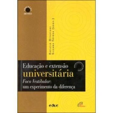 Imagem de Educação e Extensão Universitária - Foco Vestibular: Um Experimento da