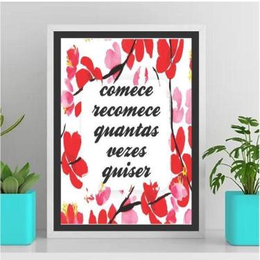 Imagem de Quadro Comece E Recomece Quantas Vezes 45X34Cm Vidro Branca