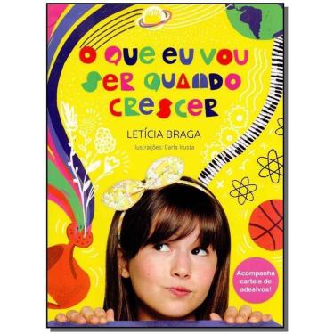 Imagem de Que Eu Vou Ser Quando Crescer, O - + Adesivos