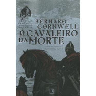 Imagem de O Cavaleiro Da Morte (Vol. 2 Crônicas Saxônicas) - Vol. 2