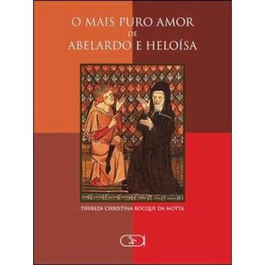 Imagem de O Mais Puro Amor De Abelardo E Heloísa