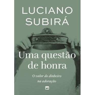 Imagem de Uma Questão De Honra - O Valor Do Dinheiro Na Adoração - MUNDO CRISTAO