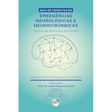 Imagem de Guia de condutas em emergências neurológicas e neurocirúrgicas – instituto de neurologia de Curitiba