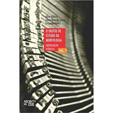 Imagem de O Objeto De Estudo Da Morfologia - Vol. 1