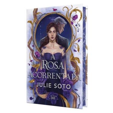 Imagem de A Rosa Acorrentada – Romantasia Dark Em Edição De Luxo Com Capa Dura E Pintura Trilateral