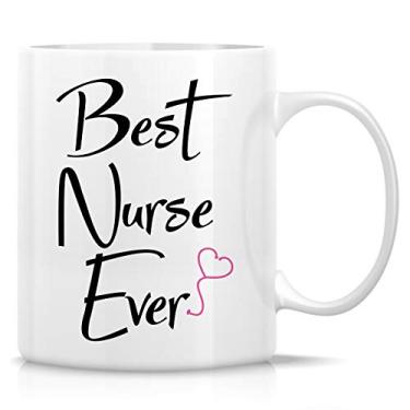 Imagem de Retreez Caneca engraçada - Best Nurse Ever 325 ml canecas de café de cerâmica - engraçado, sarcasmo, inspirador, presentes de aniversário de formatura motivacionais para amigos, colegas de trabalho