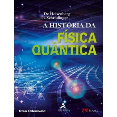 Imagem de Livro - Historia Da Fisica Quantica, A - M. BOOKS, 0, 20 x 28