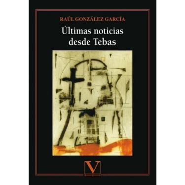 Imagem de Últimas noticias desde Tebas - Espanhol