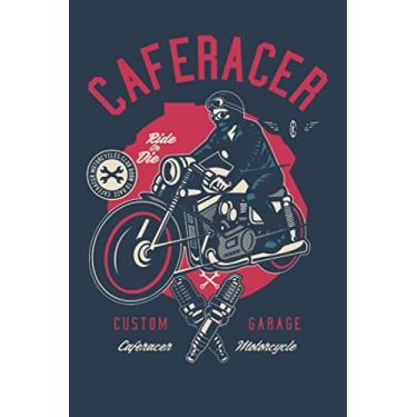 Imagem de Caferacer | Ride Or Die | Caferacer Motorcycles Club Born To Race | Custom Garage | Caferacer Motorcycle: Dot Grid Journal or Notebook (6x9 inches) with 120 pages