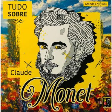 Imagem de Grandes artistas - tudo sobre claude monet