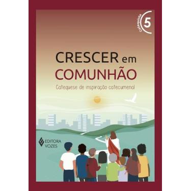 Imagem de Livro - Crescer em Comunhão vol. 5 Catequista