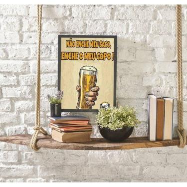 Imagem de Quadro Decorativo Não Enche Meu Saco, Enche o Meu Copo