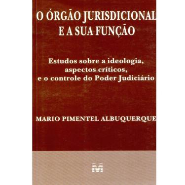 Imagem de Livro - O Órgão Jurisdicional e a Sua Função