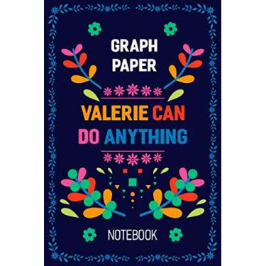 Imagem de Valerie can do anything: Notebook Customized For Valerie | Graph Paper | Quad Ruled Notebook | Personalized Name Journal Writing Notebook For Girls ... | 9 in. x 6 in | Soft Cover | Matte Finish