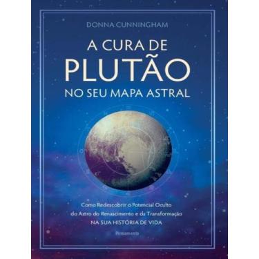 Imagem de Livro - Cura De Plutao No Seu Mapa Astral, A - 2ª Ed, 2, 16 x 23