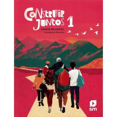 Imagem de Livro - Construir Juntos - Ensino Religioso - 1º Ano, 1, 20.5 x 27.5