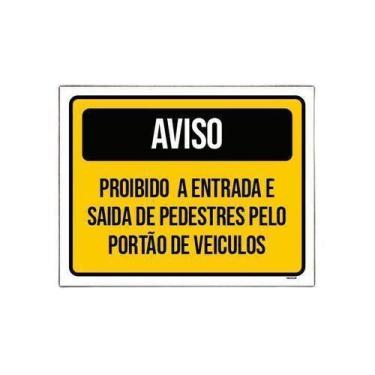 Imagem de Placa Sinalização Aviso Proibido Entrada Saída Portão 27X35 - Sinalizo