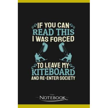 Imagem de Kiteboarding Kiteboard Kitesurfer Water Sports Kiteboarder Notebook: Planner, Diary, Lined College Ruled Paper 6 x 9 inches 120 Pages Notes