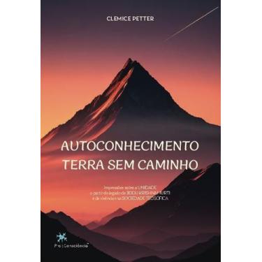 Imagem de Autoconhecimento - Terra Sem Caminho - PRO CONSCIENCIA EDITORA, Sortid