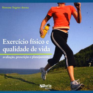 Imagem de Livro - Exercícios Físicos e Qualidade de Vida: Avaliação, Prescrição e Planejamento - Simone Arena