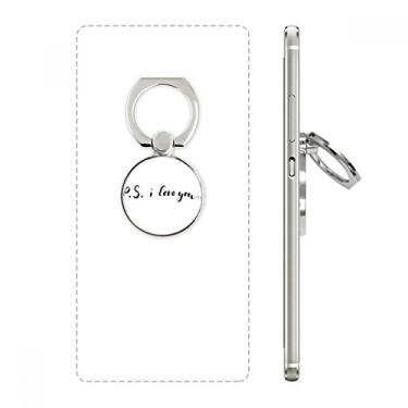 Imagem de P.S. I Love You Quote Handwriting Phone Ring Stand Holder Holder Bracket Universal Support
