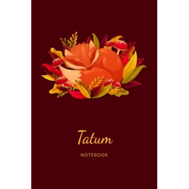 Imagem de Tatum:Personalised Fox Name Notebook for Women Girls: Custom Name Journal for Girsl Sleeping Fox Notebook with Red Cover Autumn Leaves, Blank Lined ... size 6x9, Happ Birth Day Gift for Girls Women