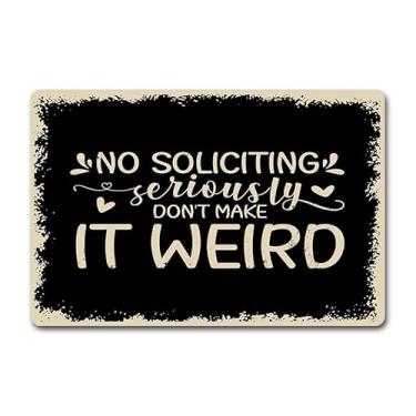 Imagem de Capacho engraçado para porta da frente - Tapete de boas-vindas antiderrapante de 60 x 40 cm com design "No Soliciting Don't Make This Werid" - Tapete de borracha durável para entrada interna/externa