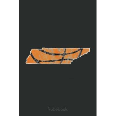 Imagem de Tennessee Sports Fan Basketball In Knoxville State Outline Notebook: A blank lined basketball notebook 6x9 in 110 Pages that makes a fun basketball ... women's basketball, team basketball gifts