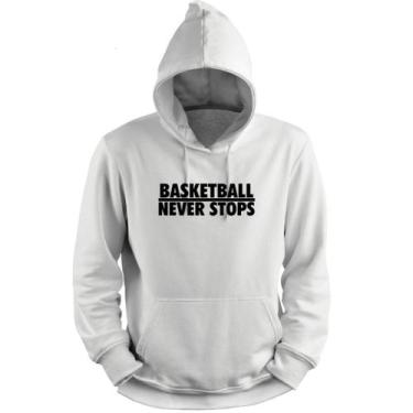 Imagem de Blusa Moletom Capuz Basquete Never Stop Basketball - Loja White Mamba,