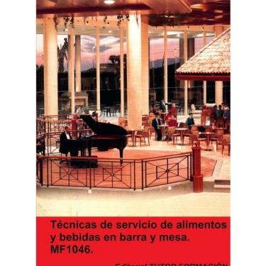 Imagem de Técnicas de servicio de alimentos y bebidas en barra y mesa. MF1046. - Espanhol