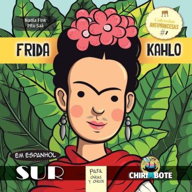 Imagem de Antiprincesas 1 Frida Kahlo Para Chicas Y Chicos