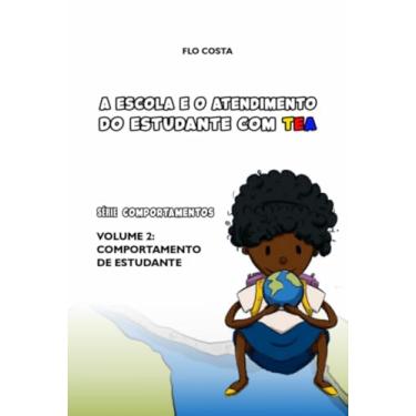 Imagem de Clube de Autores, Livro A escola e o atendimento do estudante com TEA - Vol...