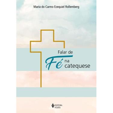 Imagem de Livro - Falar de fé na catequese