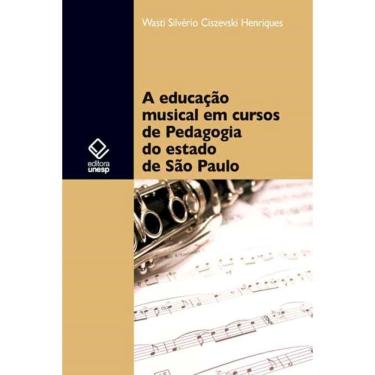Imagem de Livro - A educação musical em cursos de Pedagogia do estado de São Paulo