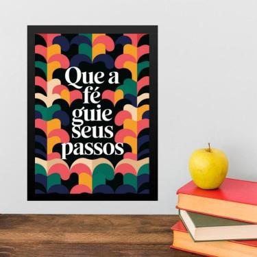 Imagem de Quadro Que A Fé Guie Teus Passos 33X24Cm - Com Vidro